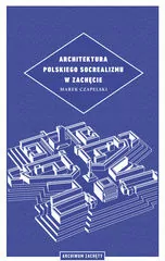 Architektura polskiego socrealizmu w Zachęcie - tantis.pl