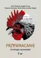 Przywracanie. Antologia opowiadań - tantis.pl