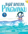 Bądź dzielny, pingwinku - tantis.pl