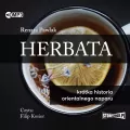 Herbata. Krótka historia orientalnego naparu. Audiobook - tantis.pl