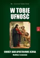 W Tobie ufność. Chorzy jako apostołowie Jezusa - tantis.pl
