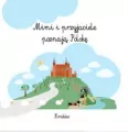 Mimi i przyjaciele poznają Polskę. Kraków - tantis.pl