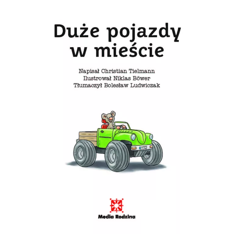 Duże pojazdy w mieście. Mądra mysz - tantis.pl