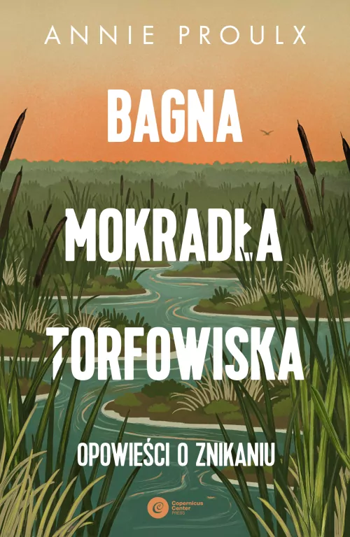 Bagna, mokradła, torfowiska. Opowieści o znikaniu - tantis.pl