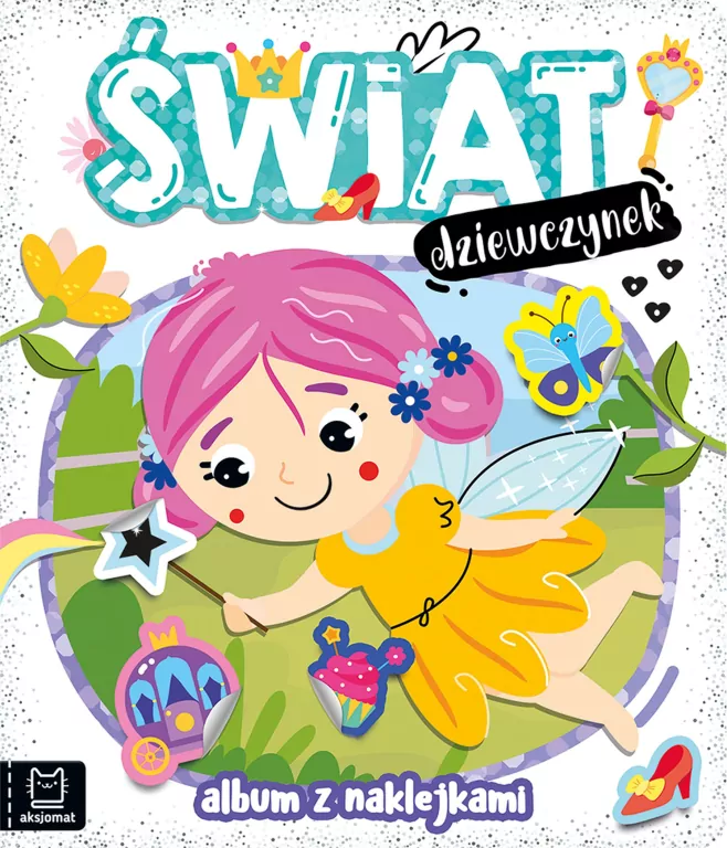 Świat dziewczynek. Album z naklejkami - tantis.pl