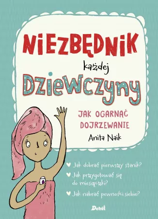 Niezbędnik każdej dziewczyny. Jak ogarnąć dojrzewanie - tantis.pl