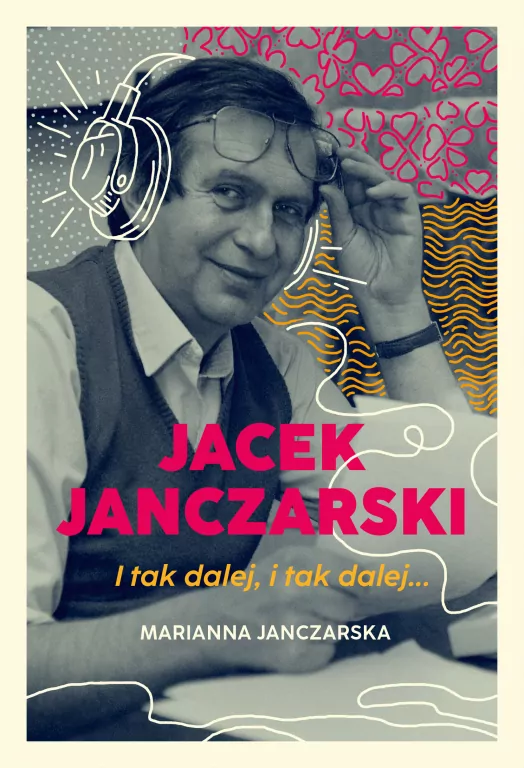Jacek Janczarski. I tak dalej, i tak dalej… - tantis.pl
