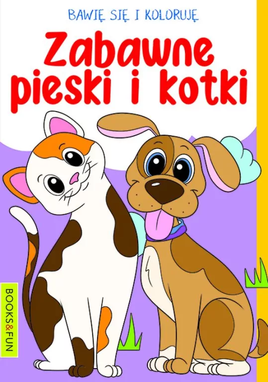 Bawię się i koloruję. Zabawne Pieski i kotki - tantis.pl