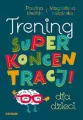 Trening superkoncentracji dla dzieci - tantis.pl