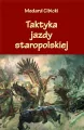 Taktyka jazdy staropolskiej - tantis.pl