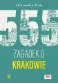 555 zagadek o Krakowie - tantis.pl