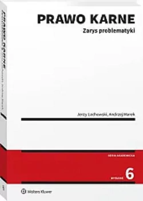 Prawo karne. Zarys problematyki. Wydanie 6 - tantis.pl