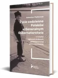 Życie codzienne Polaków w Generalnym...