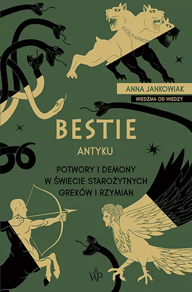 Bestie antyku. Potwory i demony w starożytnym świecie Greków i Rzymian - tantis.pl