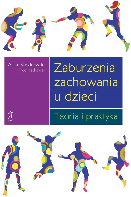 Zaburzenia zachowania u dzieci. Teoria i praktyka - tantis.pl