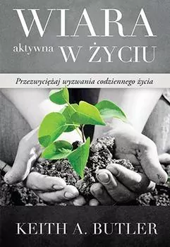 Wiara aktywna w życiu - tantis.pl