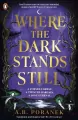 Where the dark stands still wer. angielska - tantis.pl