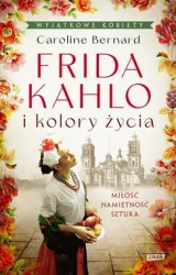 Frida Kahlo i kolory życia. Wyd. kieszonkowe