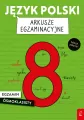 Język polski. Egzamin ósmoklasisty. Arkusze egzaminacyjne - tantis.pl