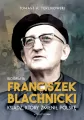 Franciszek Blachnicki. Ksiądz, który zmienił Polskę - tantis.pl