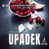 Dwa Bieguny. Upadek. Audiobook - tantis.pl