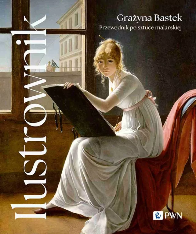 Ilustrownik. Przewodnik po sztuce malarskiej - tantis.pl