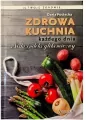 Zdrowa kuchnia każdego dnia. Niski indeks glikemiczny - tantis.pl