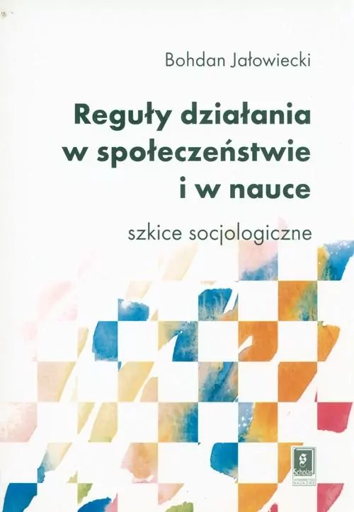 Reguły działania w społeczeństwie i nauce - tantis.pl