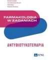 Farmakologia w zadaniach Antybiotykoterapia - tantis.pl