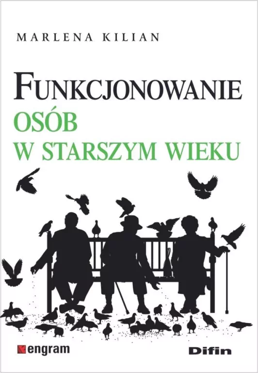 Funkcjonowanie osób w starszym wieku - tantis.pl