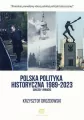 Polska polityka historyczna 1989-2023. Sukcesy i porażki - tantis.pl