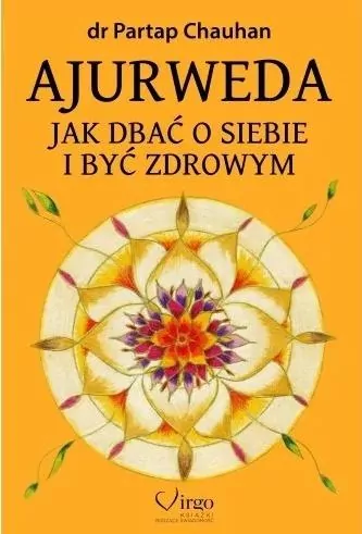 Ajurweda. Jak dbać o siebie i być zdrowym - tantis.pl