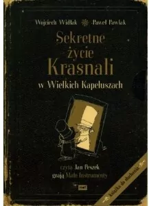Sekretne życie Krasnali w Wielkich Kapeluszach. Audiobook - tantis.pl