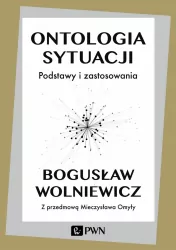 Ontologia sytuacji. Podstawy i zastosowania