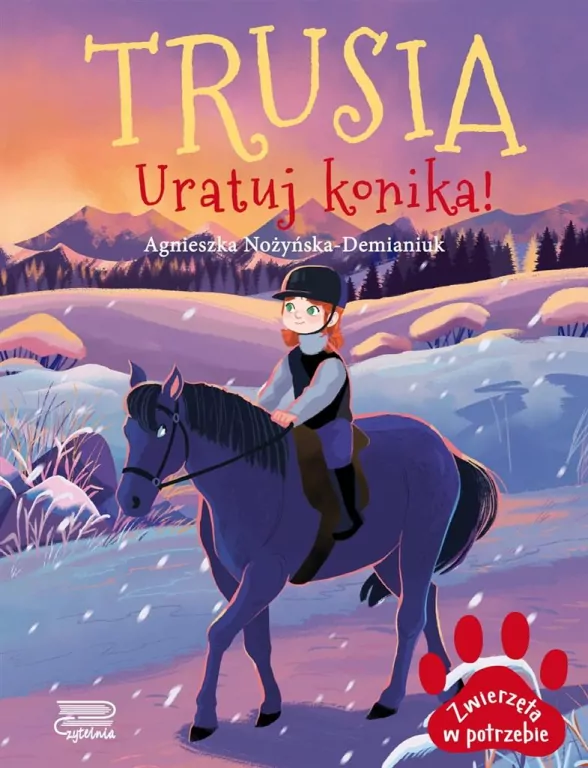 Zwierzęta w potrzebie. Trusia. Uratuj konika! - tantis.pl