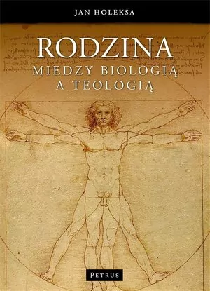 Rodzina. Między biologią a teologią - tantis.pl