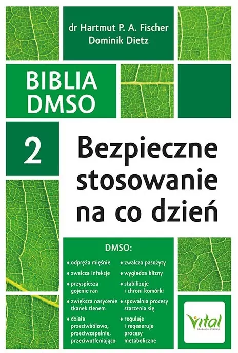 Bezpieczne stosowanie na co dzień. Biblia DMSO. Tom 2 - tantis.pl