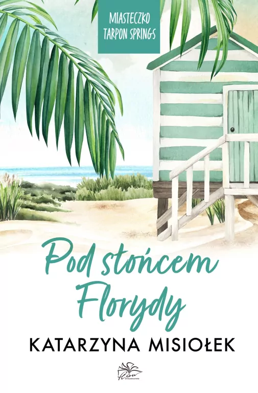 Pod słońcem Florydy. Miasteczko Tarpon Springs. Tom 1 - tantis.pl