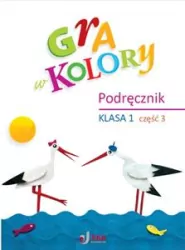 Gra w kolory SP 1 Podręcznik cz.3