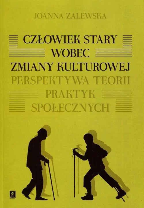 Człowiek stary wobec zmiany kulturowej - tantis.pl