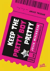 Keep The Pretty Boy Pretty - tantis.pl