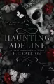 Haunting Adeline. Book 1 of 2. Cat & Mouse Duet - tantis.pl