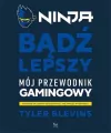 Ninja. Bądź lepszy. Mój przewodnik gamingowy - tantis.pl