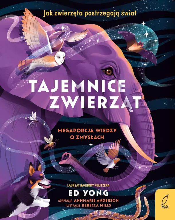 Tajemnice zwierząt. Mega porcja wiedzy o zmysłach - tantis.pl