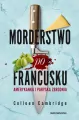 Morderstwo po francusku. Amerykanka i paryska zbrodnia - tantis.pl