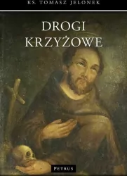 Drogi krzyżowe - ks. Tomasz Jelonek