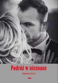 Podróż w nieznane - tantis.pl
