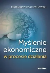 Myślenie ekonomiczne w procesie działania