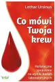 Co mówi Twoja krew. Holistyczne spojrzenie na wyniki badań laboratoryjnych - tantis.pl