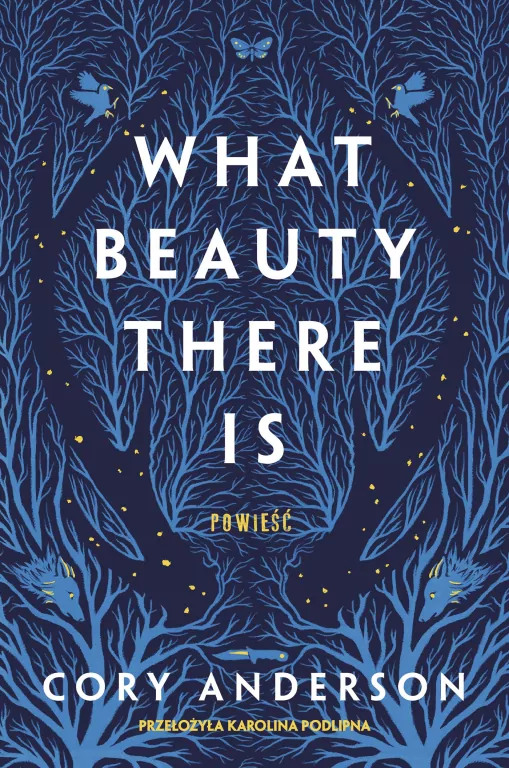 What Beauty There Is - tantis.pl